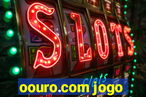 oouro.com jogo